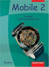 Mobile Heimat- und Sachunterricht, Ausgabe Bayern, neue Rechtschreibung, 2. Jahrgangsstufe