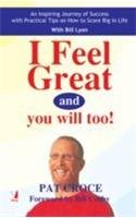 I Feel Great and You Will Too