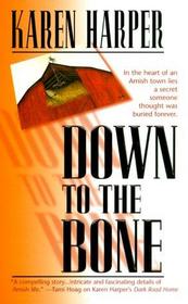 Down to the Bone (Large Print)