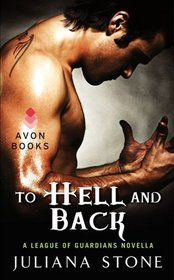 To Hell and Back: A League of Guardians Novella