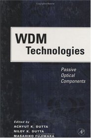 WDM Technologies: Passive Optical Components (WDM Technologies)