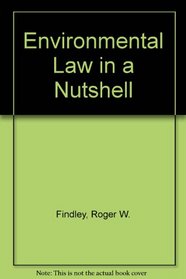 Environmental Law in a Nutshell (Nutshell series)