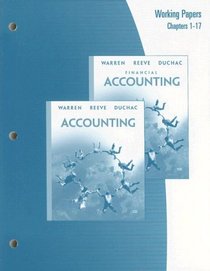 Working Papers, Chapters 1-17 for Warren/Reeve/Duchac's Accounting, 22nd