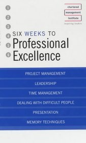 Six Weeks to Perfect Your Professional Skills