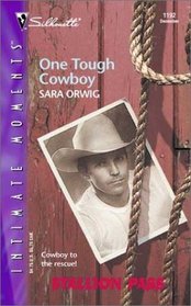 One Tough Cowboy  (Stallion Pass, Bk 2) (Silhouette Intimate Moments, No 1192)