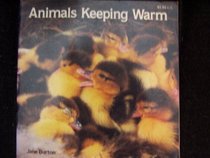 ANIMALS KEEPING WARM (Animal Photo Essays)