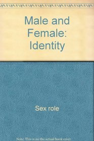 Male and female: identity (Perception in communication)