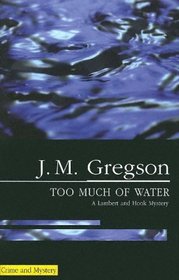 Too Much of Water (Lambert and Hook, Bk 18)