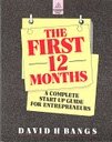 The First 12 Months: A Complete Start-up Guide for Entrepreneurs