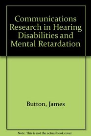 Communications Research in Learning Disabilities and Mental Retardation