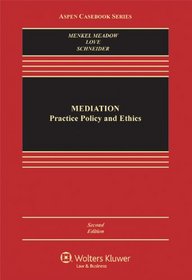 Mediation: Practice, Policy, and Ethics, Second Edition