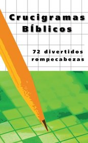 Crucigramas biblicos: 72 rompecabezas divertidos (Bible Crosswords) (Spanish Edition)