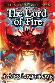 The Lord of Fire (The Five Lords of Pain)