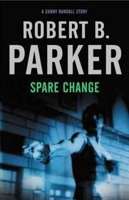 Spare Change (Sunny Randall, Bk 6)