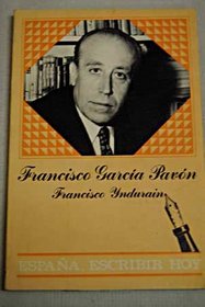 Francisco Garcia Pavon (Espana, escribir hoy) (Spanish Edition)