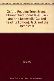 Oxford Reading Tree: Branch Library: Traditional Tales: Jack and the Beanstalk (Guided Reading Edition): Jack and the Beanstalk