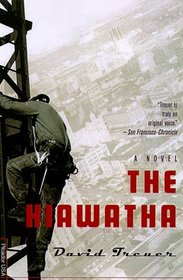 The Hiawatha : A Novel