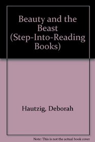 Beauty and the Beast (Step Into Reading: A Step 3 Book)