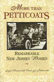 More than Petticoats: Remarkable New Jersey Women (More than Petticoats Series)