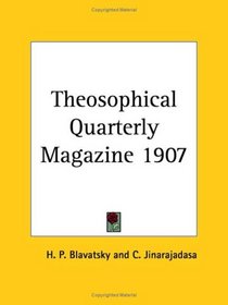Theosophical Quarterly Magazine 1907