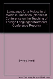 Languages for a Multicultural World in Transition (Northeast Conference on the Teaching of Foreign Languages//Northeast Conference Reports)