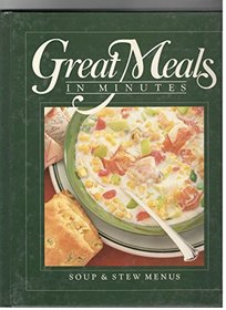 Soup and Stew Menus (Great Meals in Minutes)