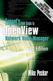 Fognet's Field Guide to OpenView Network Node Manager - 2nd Edition