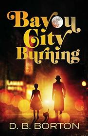 Bayou City Burning