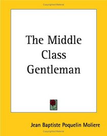 The Middle Class Gentleman