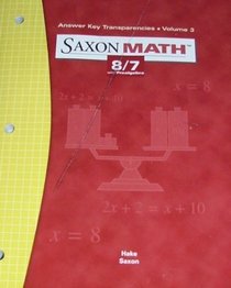 Saxon Math 8/7 Answer Key Transparencies (Vol. 3)