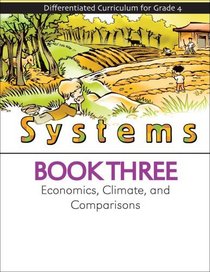 Systems Book 3: Economics, Climate, and Comparisons (Differentiated Curriculum for Grade 4)