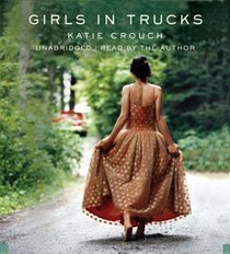 Girls in Trucks (Audio CD) (Unabridged)