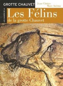 Les Felins de la grotte Chauvet (French Edition)