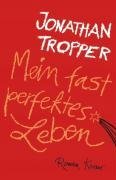 Mein fast perfektes Leben