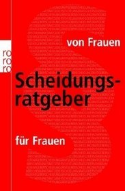 Scheidungsratgeber von Frauen fr Frauen