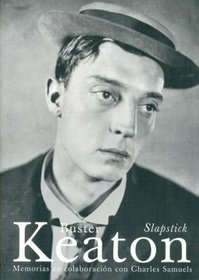 Buster Keaton - Slapstick (Spanish Edition)