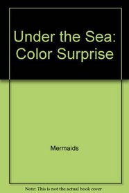 Under the Sea: Color Surprise (Little Mermaid)