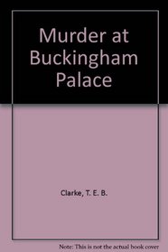 Murder at Buckingham Palace