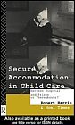 Secure Accommodation in Child Care: 'Between Hospital and Prison or Thereabouts?'