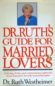 Dr. Ruth's Guide for Married Lovers