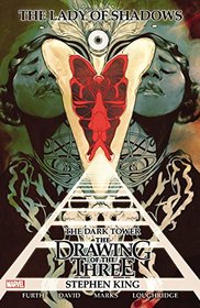 Dark Tower: The Drawing of the Three: Lady of Shadows