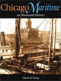 Chicago Maritime: An Illustrated History