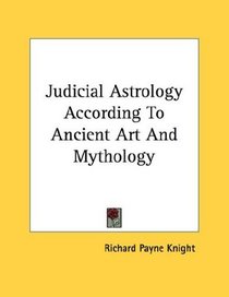 Judicial Astrology According To Ancient Art And Mythology