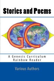 Stories and Poems: A Genesis Curriculum Rainbow Reader (Blue Series) (Volume 1)