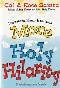 More Holy Hilarity (The Holy Humor Series)