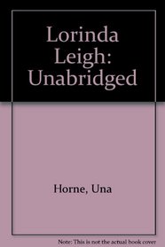 Lorinda Leigh: Unabridged