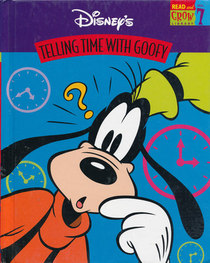 Telling Time with Goofy (Disney's Read and Grow Library, Volume 7)