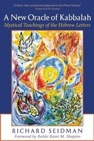 A New Oracle of Kabbalah: Mystical Teachings of the Hebrew Letters