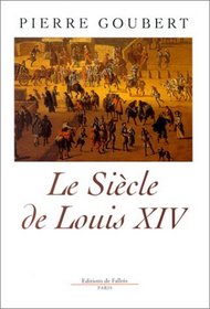 Le siecle de Louis XIV: Etudes (French Edition)