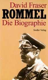 Rommel. Die Biographie.